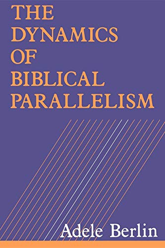[9780253207654] The Dynamics of Biblical Parallelism