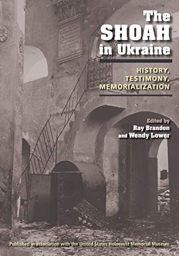 [9780253222688] The Shoah in Ukraine: History, Testimony, Memorialization