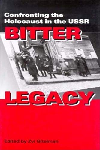 [9780253333599] Bitter Legacy: Confronting the Holocaust in the USSR