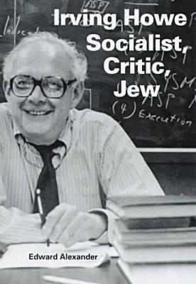 [9780253333643] Irving Howe: Socialist, Critic, Jew