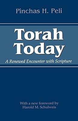 [9780292706729] Torah Today: A Renewed Encounter with Scripture (Jewish History, Life, and Culture (Paperback))