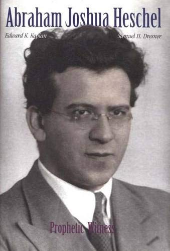 [9780300071863] Abraham Joshua Heschel: Prophetic Witness