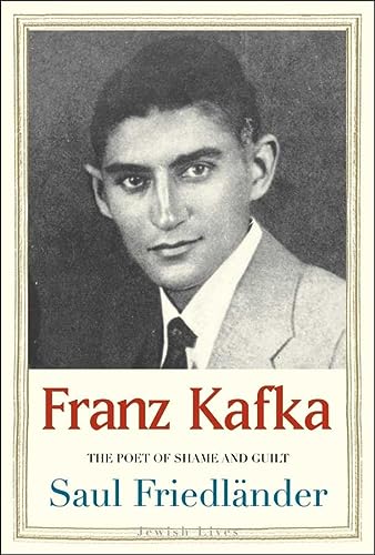 [9780300136616] Franz Kafka: The Poet of Shame and Guilt (Jewish Lives)