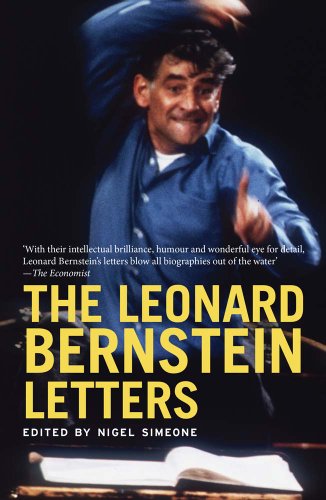 [9780300205442] The Leonard Bernstein Letters