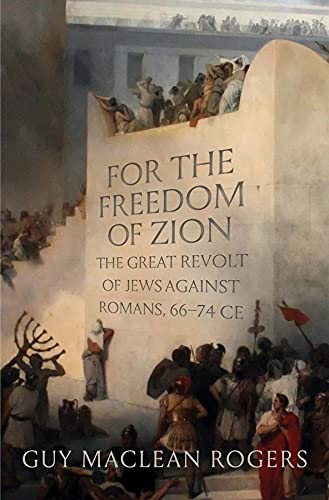 [9780300248135] For the Freedom of Zion: The Great Revolt of Jews against Romans, 66–74 CE