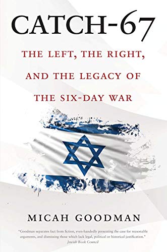 [9780300248418] Catch-67: The Left, the Right, and the Legacy of the Six-Day War