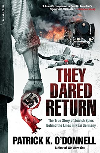 [9780306819230] They Dared Return: The True Story of Jewish Spies Behind the Lines in Nazi Germany