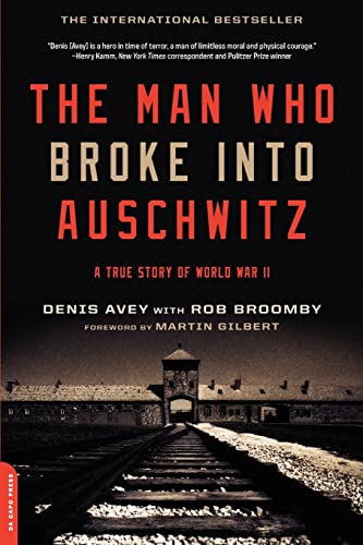 [9780306821493] The Man Who Broke Into Auschwitz: A True Story of World War II