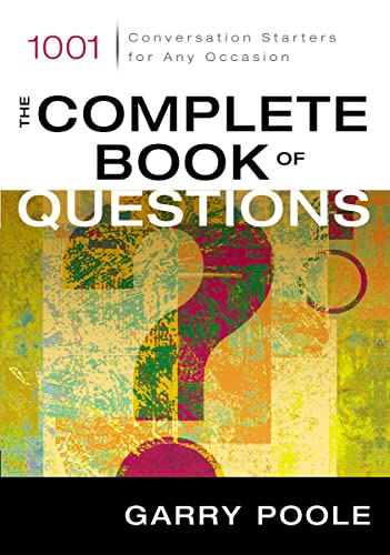 [9780310244202] The Complete Book of Questions: 1001 Conversation Starters for Any Occasion