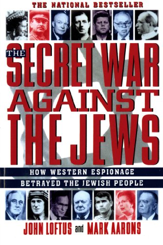[9780312156480] The Secret War Against the Jews: How Western Espionage Betrayed The Jewish People