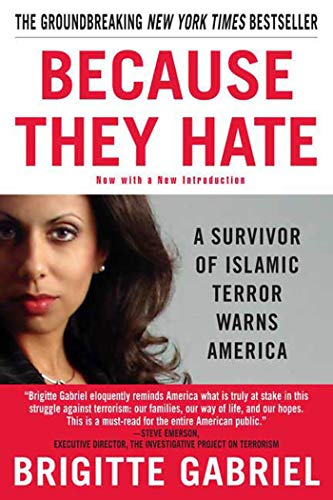[9780312358389] Because They Hate: A Survivor of Islamic Terror Warns America