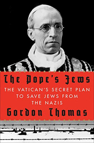 [9780312604219] The Pope's Jews: The Vatican's Secret Plan to Save Jews from the Nazis