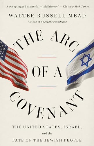 [9780375713743] The Arc of a Covenant: The United States, Israel, and the Fate of the Jewish People