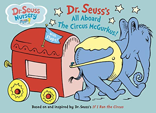 [9780375830112] All Aboard the Circus McGurkus (Dr. Seuss Nursery Collection)