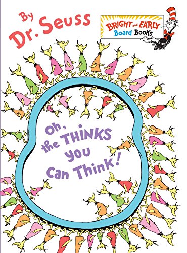[9780375857942] Oh, the Thinks You Can Think! (Bright & Early Board Books(TM))