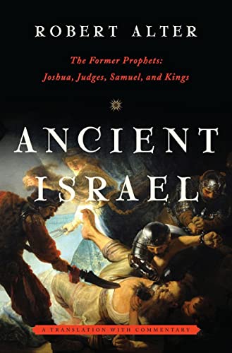 [9780393082692] Ancient Israel: The Former Prophets: Joshua, Judges, Samuel, and Kings: A Translation with Commentary