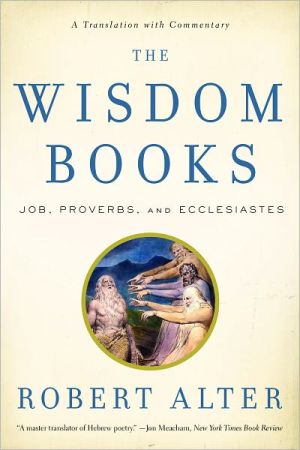 [9780393340532] The Wisdom Books: Job, Proverbs, and Ecclesiastes: A Translation with Commentary