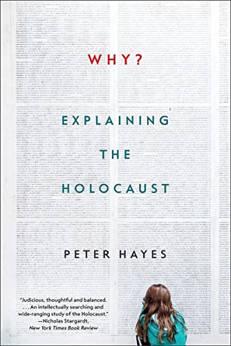 Why? Explaining the Holocaust