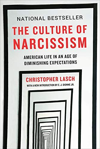 [9780393356175] The Culture of Narcissism: American Life in An Age of Diminishing Expectations