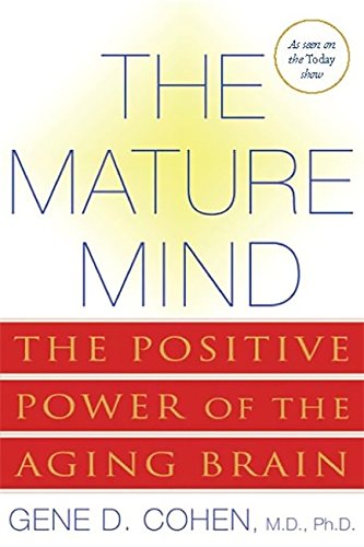 [9780465012046] The Mature Mind: The Positive Power of the Aging Brain