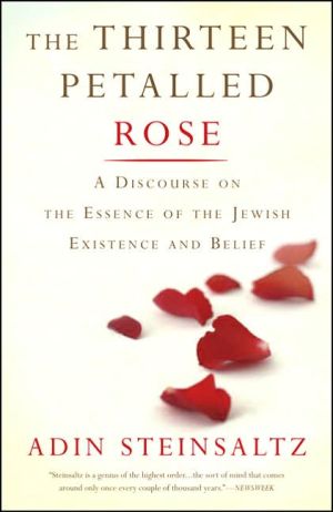 [9780465082728] The Thirteen Petalled Rose: A Discourse On The Essence Of Jewish Existence And Belief