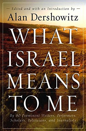 [9780470169148] What Israel Means to Me: By 80 Prominent Writers, Performers, Scholars, Politicians, and Journalists