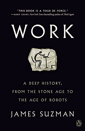 [9780525561774] Work: A Deep History, from the Stone Age to the Age of Robots