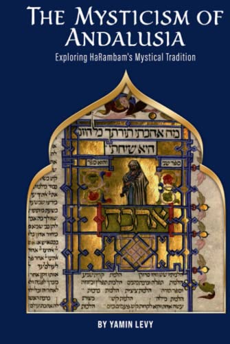 [9798987750001] THE MYSTICISM OF ANDALUSIA / LEVY