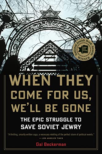 [9780547577470] When They Come for Us, We'll Be Gone: The Epic Struggle to Save Soviet Jewry