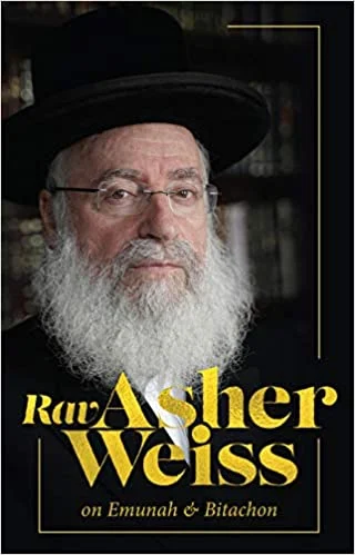 [107597] Rav Asher Weiss On Emunah & Bitachon