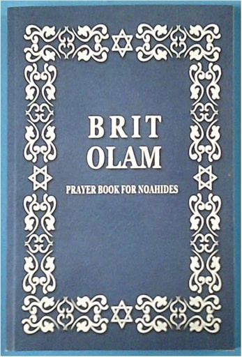 Brit Olam - Prayer Book for Noahides