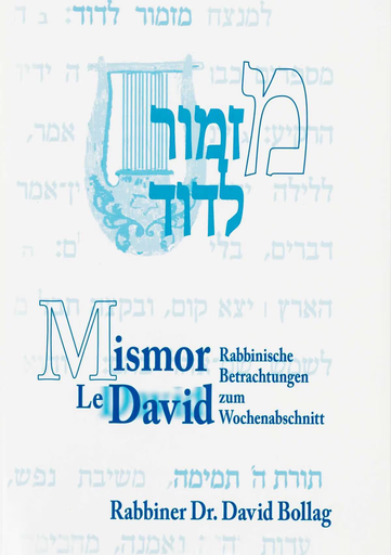 [6555] Mismor Le David – Rabbinische Betrachtungen zum Wochenabschnitt | German