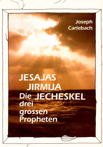 [6596] Die Drei Grossen Propheten | Carlebach | German