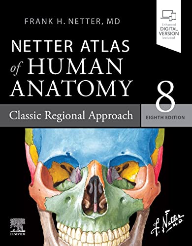 [9780323680424] Netter Atlas of Human Anatomy: Classic Regional Approach: paperback + eBook (Netter Basic Science)
