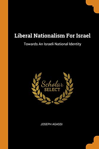 [9780353609563] Liberal Nationalism for Israel: Towards an Israeli National Identity