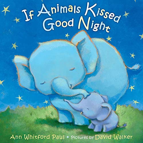 [9780374300210] If Animals Kissed Good Night