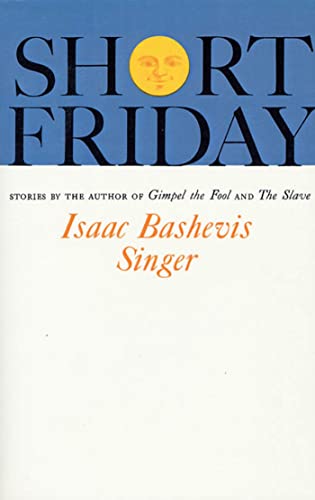 [9780374504403] Short Friday and Other Stories