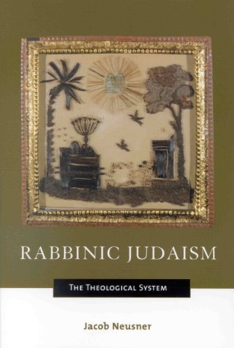 [9780391041790] Rabbinic Judaism: The Theological System