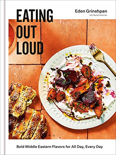 [9780593135877] Eating Out Loud: Bold Middle Eastern Flavors for All Day, Every Day: A Cookbook