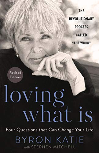 [9780593234518] Loving What Is, Revised Edition: Four Questions That Can Change Your Life