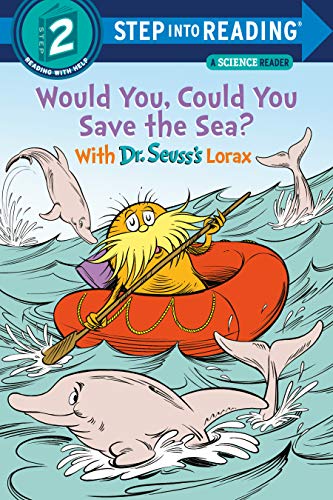 [9780593306185] Would You, Could You Save the Sea? With Dr. Seuss's Lorax (Step into Reading)