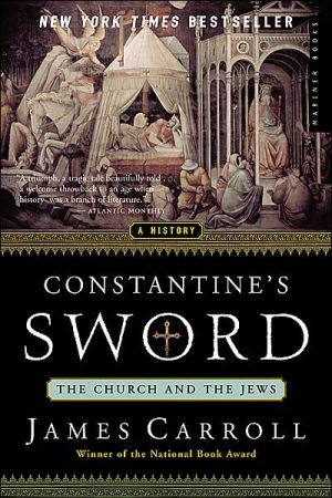 [9780618219087] Constantine's Sword: The Church and the Jews, A History