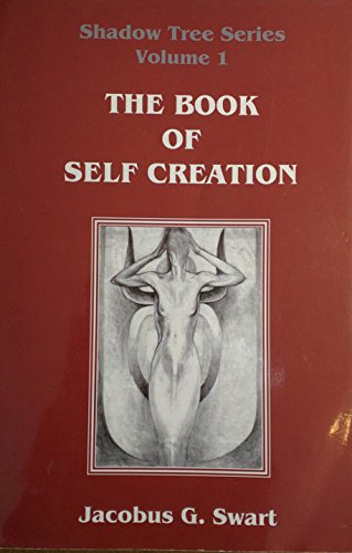 [9780620428842] The Book Of Self Creation: Shawdow Tree Series Volume 1