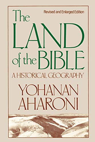[9780664242664] The Land of the Bible: A Historical Geography, Revised and Enlarged Edition
