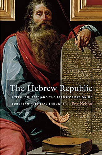 [9780674062139] The Hebrew Republic: Jewish Sources and the Transformation of European Political Thought