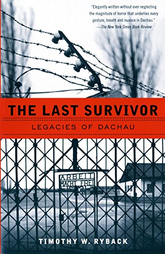 [9780679758266] The Last Survivor: Legacies of Dachau