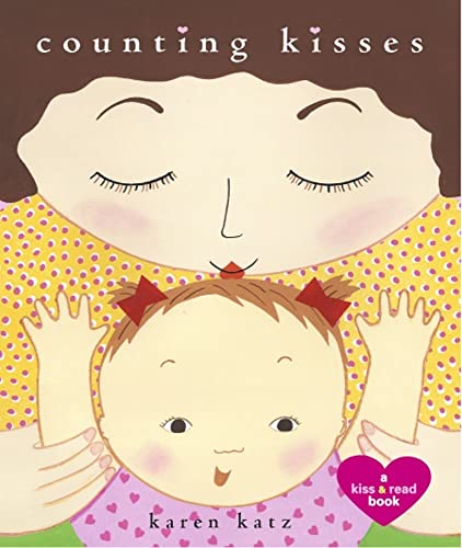 [9780689856587] Counting Kisses: A Kiss & Read Book
