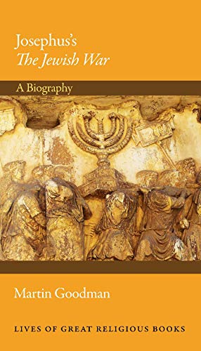 [9780691137391] Josephus's The Jewish War: A Biography (Lives of Great Religious Books, 45)