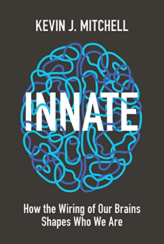 [9780691173887] Innate: How the Wiring of Our Brains Shapes Who We Are