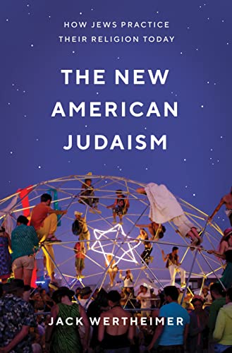 [9780691181295] The New American Judaism: How Jews Practice Their Religion Today